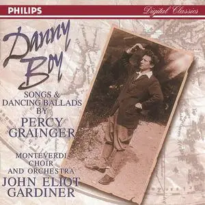 John Eliot Gardiner, The Monteverdi Choir - Danny Boy: Songs & Dancing Ballads by Percy Grainger (1996)