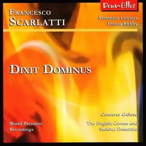 Christopher Monks, Armonico Consort, Emma Kirkby - Franceso Scarlatti: Dixit Dominus (2004)