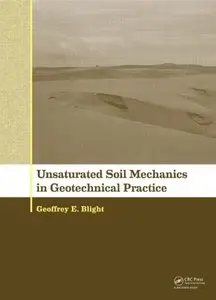 Unsaturated Soil Mechanics in Geotechnical Practice (repost)