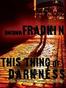 «This Thing of Darkness» by Barbara Fradkin