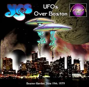 Yes - UFOs Over Boston - The Garden, Boston, MA, USA - June 19th 1979 (PRRP 028) (EX AUD)