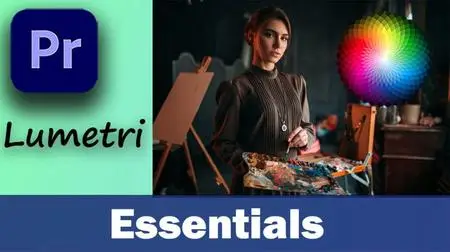 Learn to Color Grade with the Lumetri Panel Essentials in: Premiere Pro