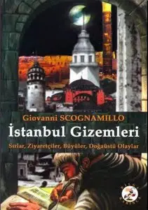 Istanbul Gizemleri: Buyuler, Yatirlar, Inanclar