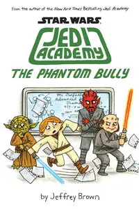 Star Wars - Jedi Academy - #3 The Phantom Bully (2015)