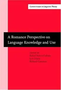 A Romance Perspective on Language Knowledge and Use