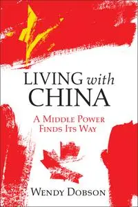 Living with China: Finding a Middle Power's Middle Way