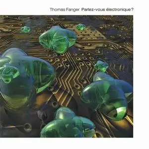Thomas Fanger - Parlez-Vous Électronique? (2005)