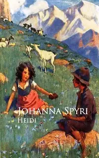 «Heidi» by Johanna Spyri