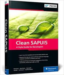 Clean SAPUI5: A Style Guide for Developers (SAP PRESS)
