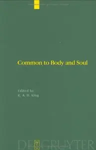 Common to Body And Soul: Philosophical Approaches to Explaining Living Behaviour