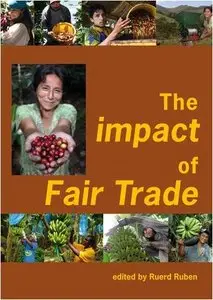 The Impact of Fair Trade by Ruerd Ruben