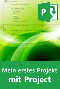 Video2Brain - Mein erstes Projekt mit Microsoft Project