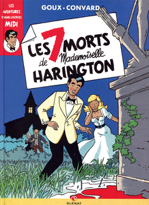 Les Aventures d'Henri Georges Midi - Tome 1 - Les 7 Morts de Mademoiselle Harington