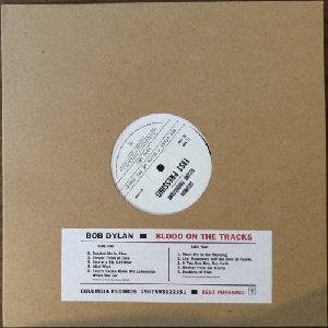 Bob Dylan - Blood On The Tracks Test Pressing (1974/2019) (Hi-Res)