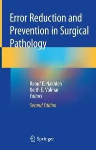 Error Reduction and Prevention in Surgical Pathology, 2nd Edition (Repost)