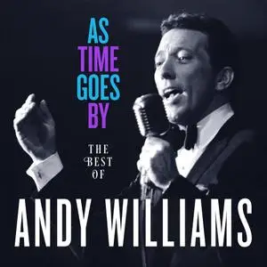 Andy Williams - As Time Goes By: The Best of Andy Williams (2020)