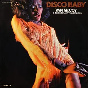Van McCoy And The Soul City Symphony, "Disco Baby"