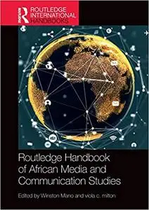 Routledge Handbook of African Media and Communication Studies