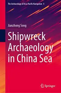 Shipwreck Archaeology in China Sea (Repost)