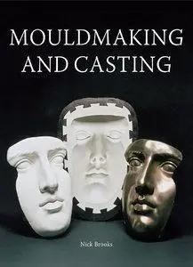 Mouldmaking and Casting (repost)