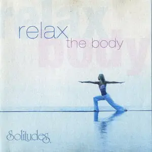 Dan Gibson's Solitudes - Relax the body (2006)