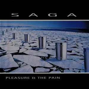 Saga - Pleasure & The Pain (1997)