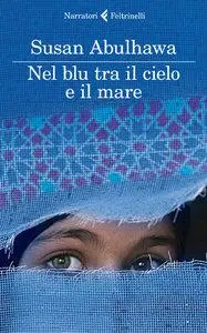 Susan Abulhawa – Nel blu tra il cielo e il mare (Repost)