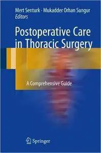 Postoperative Care in Thoracic Surgery: A Comprehensive Guide (Repost)