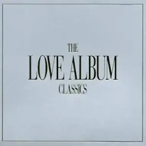 The Love Album: Classics - 2001 (Reupload)