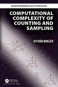 Computational Complexity of Counting and Sampling