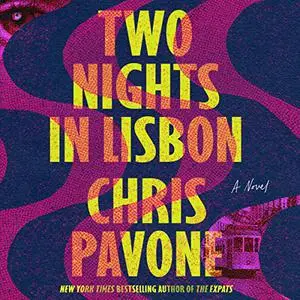 Two Nights in Lisbon: A Novel [Audiobook]