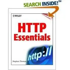 HTTP Essentials: Protocols for Secure, Scaleable Web Sites 