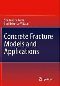 Concrete Fracture Models and Applications