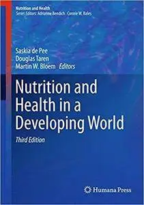 Nutrition and Health in a Developing World (3rd Edition)