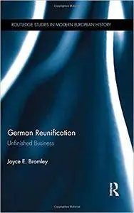 German Reunification: Unfinished Business