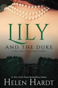 «Lily and the Duke» by Helen Hardt