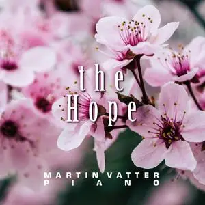 Martin Vatter - The Hope (2021) [Official Digital Download 24/48]