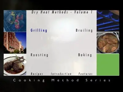 Culinary Institute of America - Dry Heat Cooking Methods Volume 1 & 2 (2011)