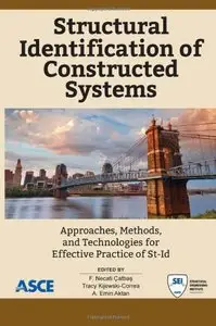 Structural Identification of Constructed Facilities: Approaches, Methods and Technologies for Effective Practice of ST-ID