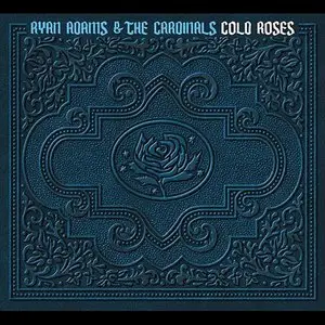Ryan Adams & The Cardinals - Cold Roses (2005/2014) [Official Digital Download 24bit/96kHz]