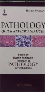 Pathology Quick Review and Mcq's,  Fourth edition: Based on Harsh Mohan's Textbook of Pathology Seventh Edition