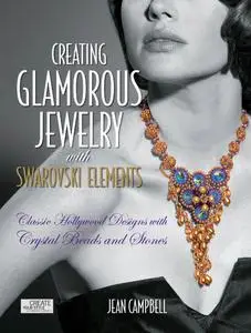 Creating Glamorous Jewelry with Swarovski Elements – June 2019