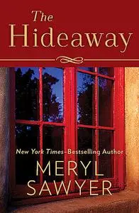«The Hideaway» by Meryl Sawyer
