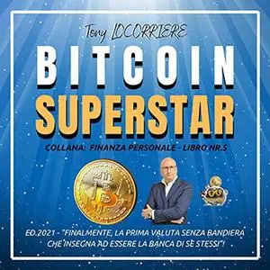 «Bitcoin Superstar» by Tony Locorriere