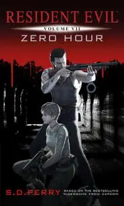 «Resident Evil: Zero Hour» by S.D.Perry