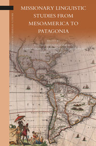 Missionary Linguistic Studies From Mesoamerica to Patagonia