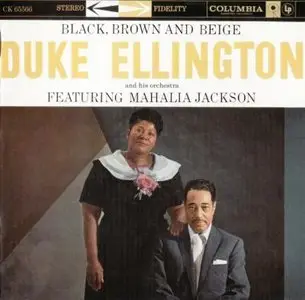 Duke Ellington feat. Mahalia Jackson - Black, Brown and Beige (1999) [Repost]