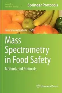 Mass Spectrometry in Food Safety: Methods and Protocols