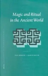 Magic and Ritual in the Ancient World [Repost]