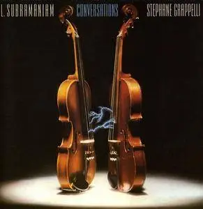 L. Subramaniam & Stephane Grappelli - Conversations (1984) {ZYX}